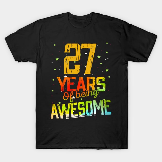 27 Years Of Being Awesome Gifts 27th Anniversary Gift Vintage Retro Funny 27 Years Birthday Men Women T-Shirt by nzbworld